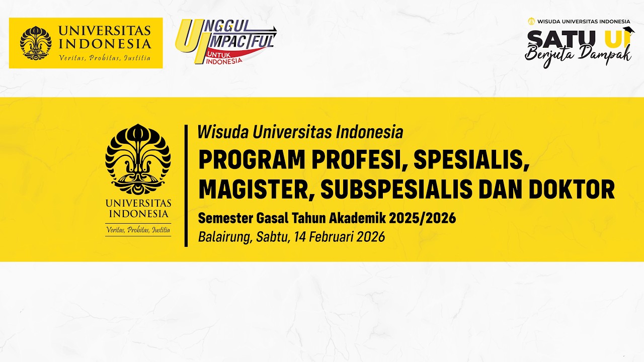 Wisuda UI Program Profesi, Spesialis, Magister, Subspesialis dan Doktor Semester Gasal  2025/2026