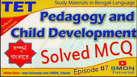Episode #7 | Child Development and Pedagogy | Founder of Various Theories l SMDN Tutorial