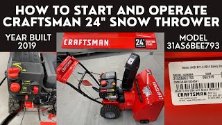 How to Start and Operate Craftsman 24” Snow Thrower