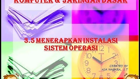 3.5 menerapkan instalasi Sistem Operasi || Komputer dan jaringan dasar