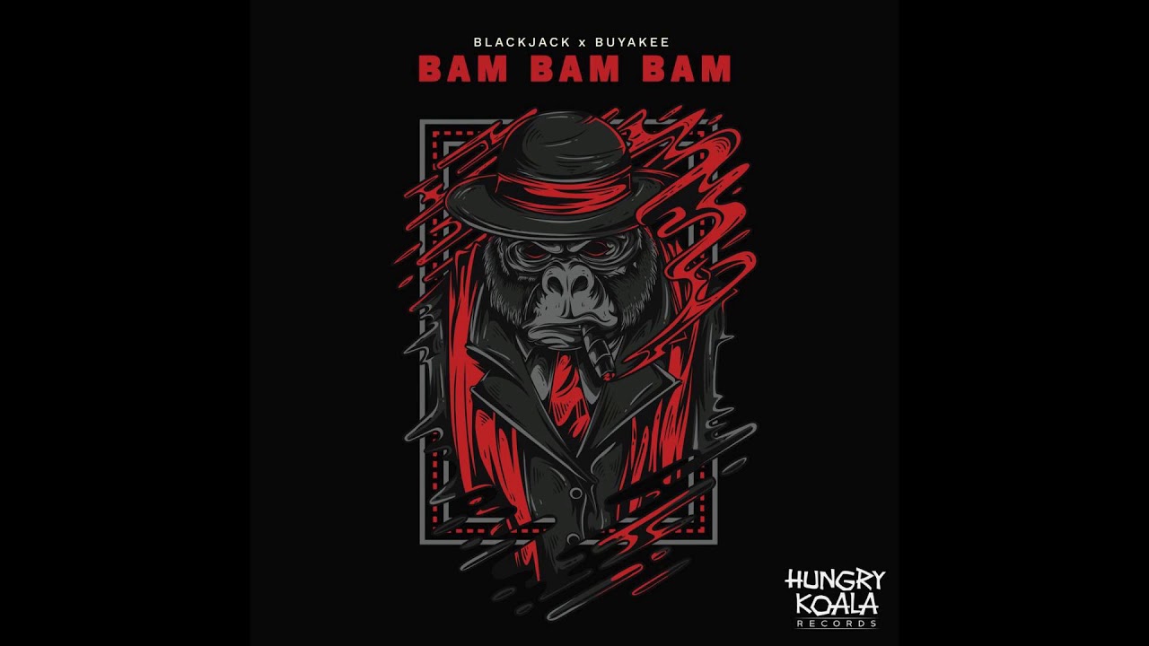 Blackjack, Buyakee - Bam Bam Bam (Original Mix)