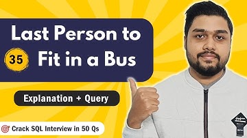 Last Person to Fit in the Bus | Leetcode 1204 | Crack SQL Interviews in 50 Qs  #mysql #leetcode