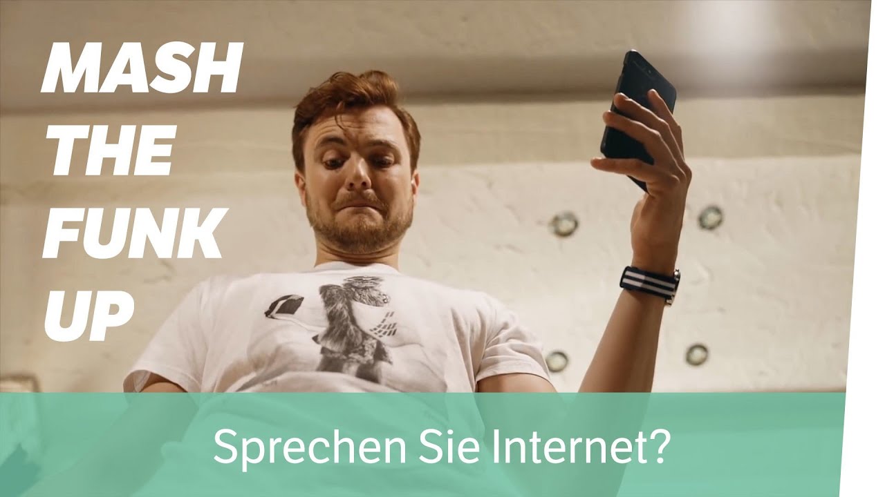 MashTheFunkUp - Sprechen Sie Internet? - MashTheFunkUp - Sprechen Sie Internet?