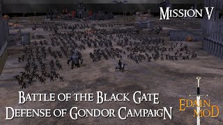 BFME 2 Edain Mod 4.6 Defense of Gondor Campaign : Battle of the Black Gate I #gameplay #walkthrough