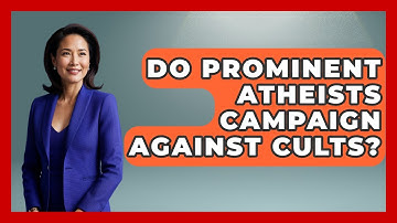 Do Prominent Atheists Campaign Against Cults? - Learn About Atheism