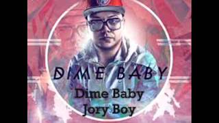 Jory Boy - Dime Baby Original 2013 Reggaeton