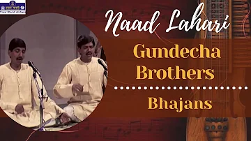 Naad Lahari | Gundecha Brothers | Bhajan