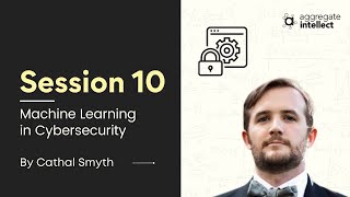 Machine Learning for Cyber Security - Session 10