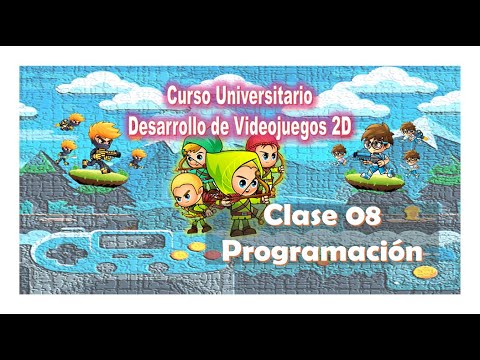 Curso Desarrollo de Videojuegos 2D - Clase 08 Fundamentos de Programación - Profe Marcelo