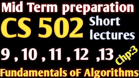 cs502  lecture 9/10/11/12/13 ||cs 502 short lecture 9 to 13 ||divide and conquer strategy||