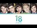 One Direction - 18 Lyrics (Color Coded Lyrics)