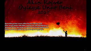 Akın Koçver - Öyleyse Unut Beni