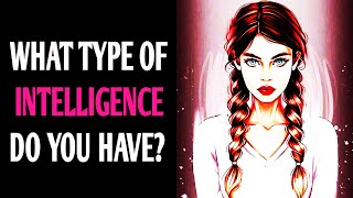 WHAT TYPE OF INTELLIGENCE DO YOU HAVE? PSYCHOLOGY REVEAL Quiz Personality IQ Test- PickOne MagicQuiz