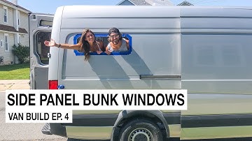 Installing Side Bunk Panel Windows On A Mercedes Sprinter Van - Van Life Build Series Ep 4