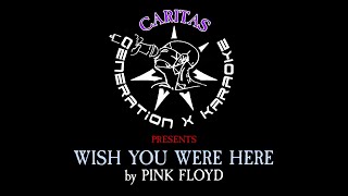Pink Floyd - Wish You Were Here - Karaoke Instrumental w. Lyrics - Caritas Gen-X Karaoke