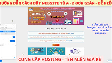 HƯỚNG DẪN TẠO WEBSITE TRÊN ANORI.VN CHI TIẾT TỪ A - Z , CUNG CẤP TÊN MIỀN, HOSTING GIÁ RẺ | ANORI.VN