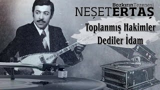 Neşet Ertaş - Toplanmış Hakimler Dediler İdam / Plak Kayıt Resimi