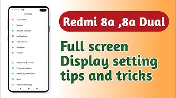 Redmi 8a , 8a Dual , Full screen Display setting tips and tricks