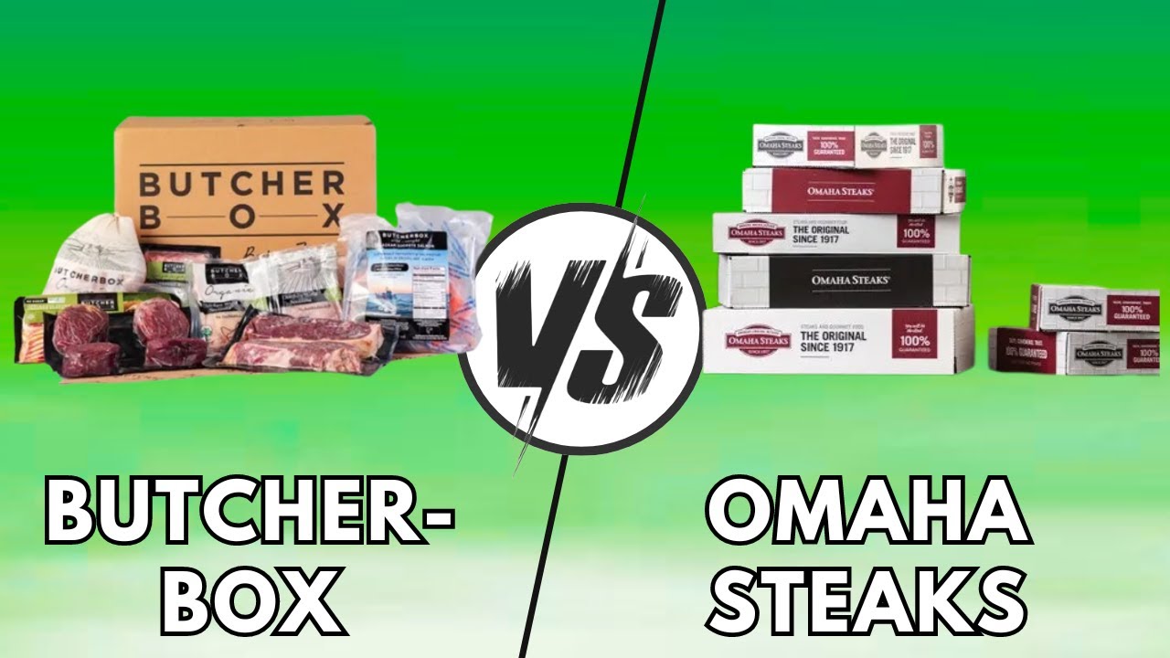 ButcherBox vs Omaha Steaks - Who Offers A Better Deal? (3 Key Differences You Should Know)