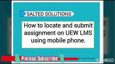 How to locate and submit assignment of UEW LMS using mobile phone.