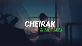 'CHEIRAK' TRACK LYRICS (Instrumental) | XED LEE | MANIPURI SONG KAROAKE