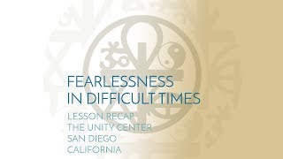 The Awakened Heart (Lesson Recap)  |  The Unity Center, San Diego