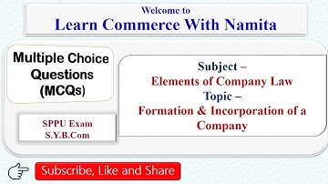 MCQs Based on Formation & Incorporation of Company | SPPU Exam| S.Y.B.COM|Multiple Choice Questions