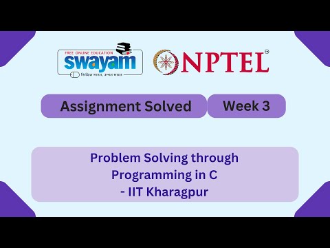 Problem Solving Through Programming In C Week 3 || NPTEL ANSWERS 2025 #nptel #nptel2025 #myswayam