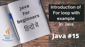 Java #15 | Java for beginners | for loop | In Hindi