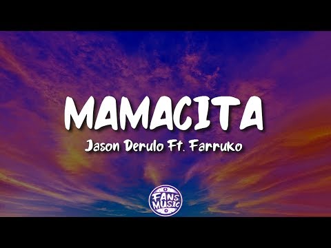 Mamacita - Jason Derulo feat. Farruko (Letra/Lyrics)