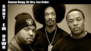 Snoop Dogg, Dr Dre, Ice Cube, DMX   Shut Em Down