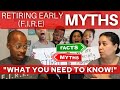 Myths, Lies, &amp; Untruths About Retiring Early | What You Really Need to Know