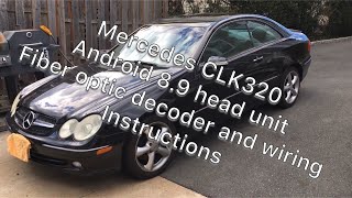 Mercedes CLK320 W209 Android 8.0 head unit & fiber optic decoder installation, part 3