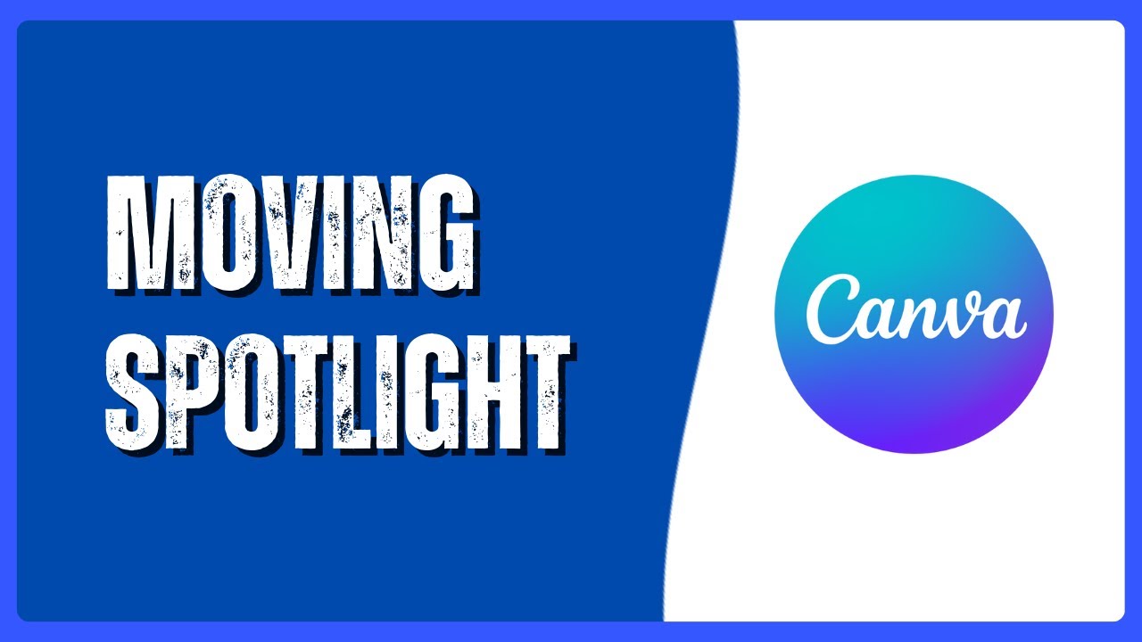 How to Create a Moving Spotlight in Canva - YouTube
