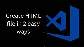 Create HTML File 2 Ways | Beginner Guide (VS Code + Manual)