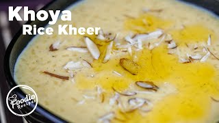 Khoya Rice Kheer Recipe | Delicious Creamy Rice Pudding Recipe | #RiceKheer | Foodio Recipes screenshot 4