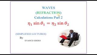 Famous Calculations on Waves  Part 2 (REFRACTION) Net Worth