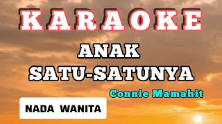 Anak Satu-satunya#Kaeaoke#Connie Mamahit