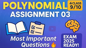 Polynomials Class 10 | Chapter 2 Important Questions + Assignment | CBSE Board