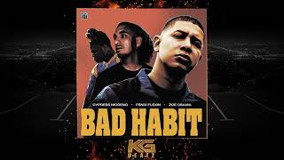 Cypress Moreno x Fenix Flexin x Zoe Osama - Bad Habit