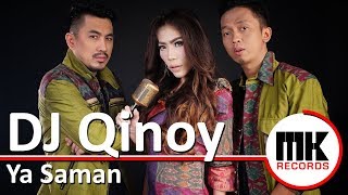 DJ Qinoy Torsten Feat.  Arshinta & Rapper Nesto - Ya Saman | Video Lirik