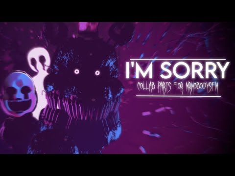 [SFM/FNAF] I'm Sorry Collab Parts for @MrNobodySFM | Madame Macabre