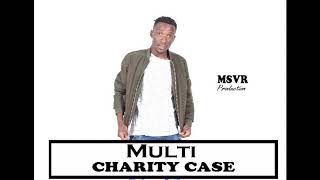 CHARITY CASE By MULTI (Original Mix)  Music Audio