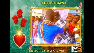 CHEUSI DAWA _ HARUSI YA KANG'WA_PRD BY MBASHA STUDIO 2020