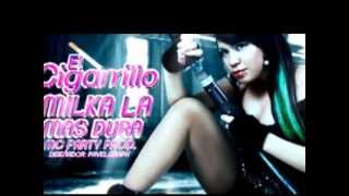 Milka La Mas Dura - El Cigarrillo (Original 2012 Alofokemusic.net)