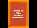 Qui vient aux pauses tendresse et consentement