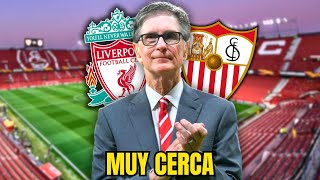 Los Dueños Del Liverpool Son Los Nuevos Favoritos Para Comprar Al Sevilla Fc