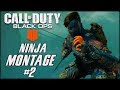 BLACK OPS 4 - NINJA MONTAGE! #2 (Funny Moments, Ninja Defuse, Knifing Feed & More)