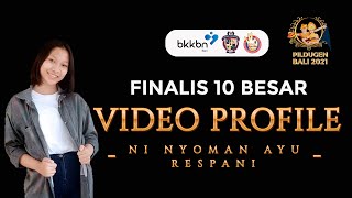 VIDEO PROFILE 10 BESAR || Ni Nyoman Ayu Respani - Tabanan