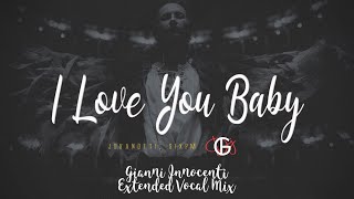 Jovanotti, Sixpm - I Love You Baby (Gianni Innocenti Extended Remix) -Italodance-